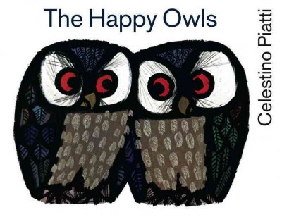 The happy owls / Celestino Piatti.