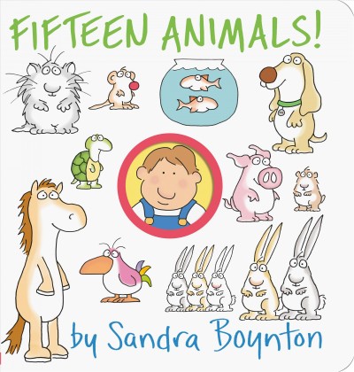 Fifteen animals [board book] Sandra Boynton