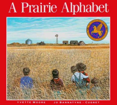 A prairie alphabet Jo Bannatyne-Cugnet ; Yvette Moore (ill.)