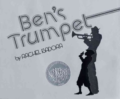 Ben's trumpet / Rachel Isadora.
