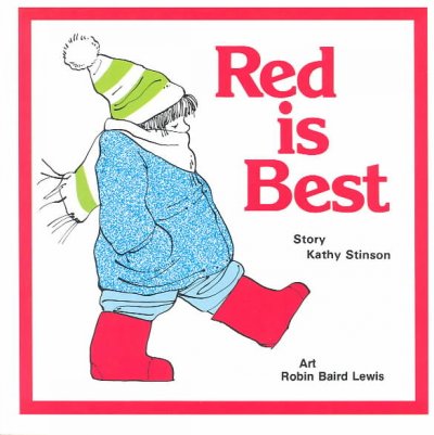 Red is best / Kathy Stinson.