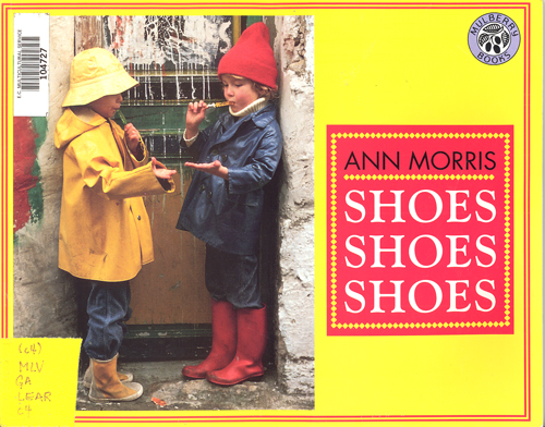 Shoes, shoes, shoes / Ann Morris.