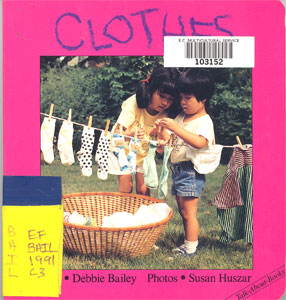 Clothes [board book]  Debbie Bailey