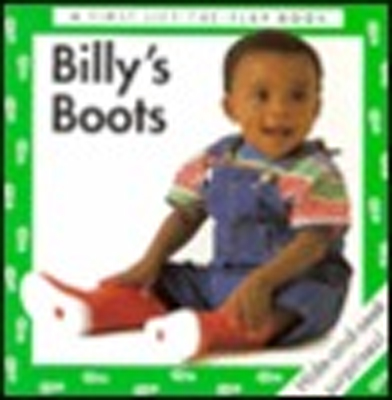 Billy's boots [board book] Debbie MacKinnon; Anthea Sieveking (photo.)