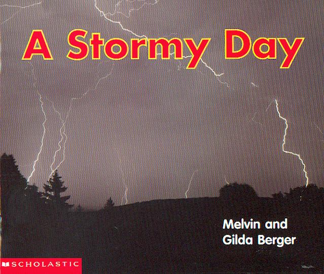 A stormy day / Melvin and Gilda Berger.