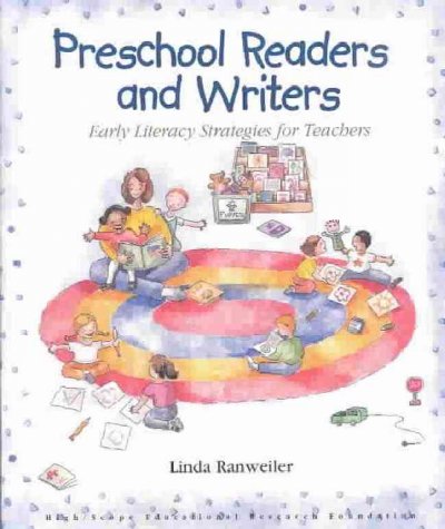 Preschool readers and writers :  early literacy strategies for teachers / Linda Weikel Ranweiler.