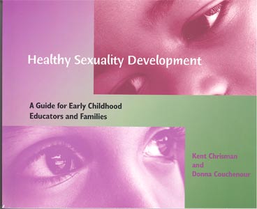 Healthy sexuality development : a guide for early childhood educators and families / Kent Chrisman, Donna Couchenour