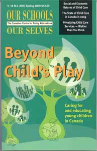 Beyond Child's play : caring for and educating young children in Canada Canadian Centre for Policy Alternatives