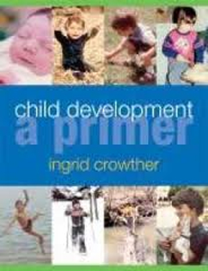 Child development :  a primer / Ingrid Crowther.