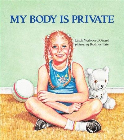 My body is private Linda Walvoord Girard
