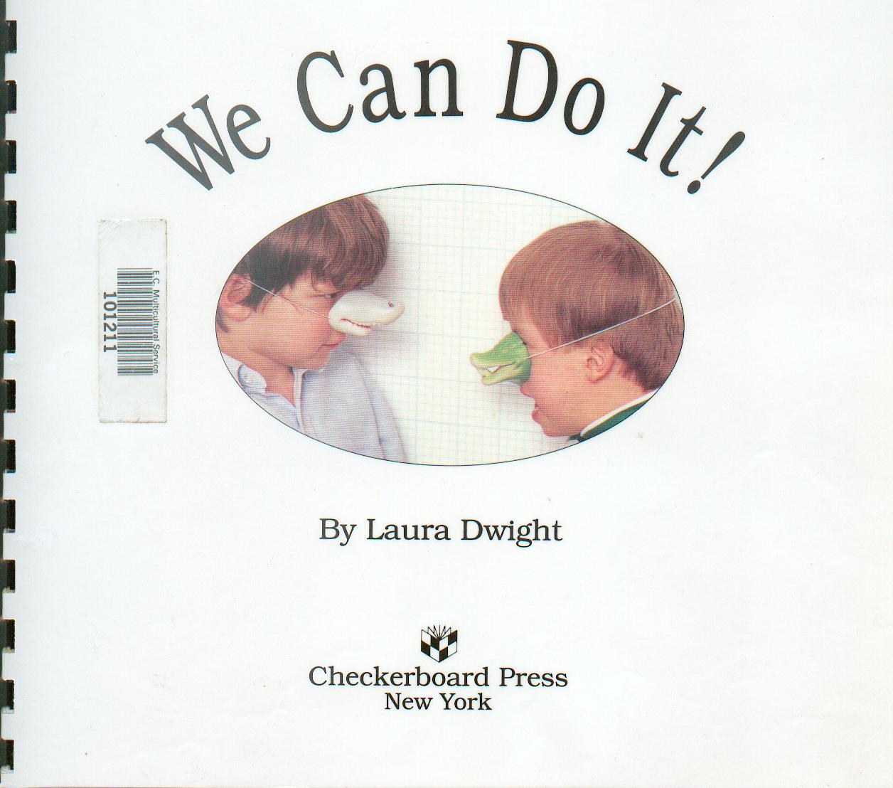 We can do it! / Laura Dwight.