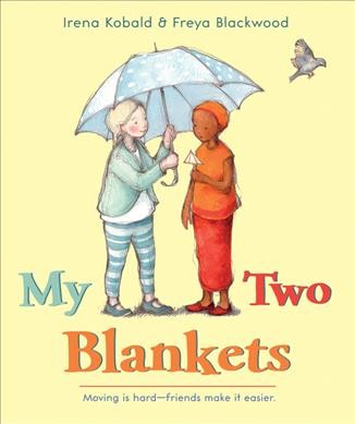 My two blankets / Irena Kobald & Freya Blackwood.