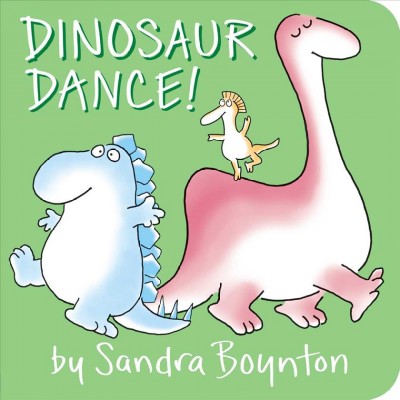 Dinosaur dance! / by Sandra Boynton.
