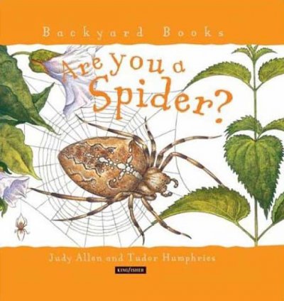 Are you a spider? / Judy Allen and Tudor Humphries.