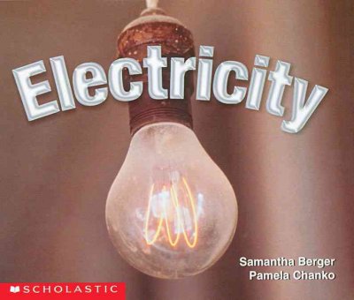 Electricity / Samantha Berger, Pamela Chanko.