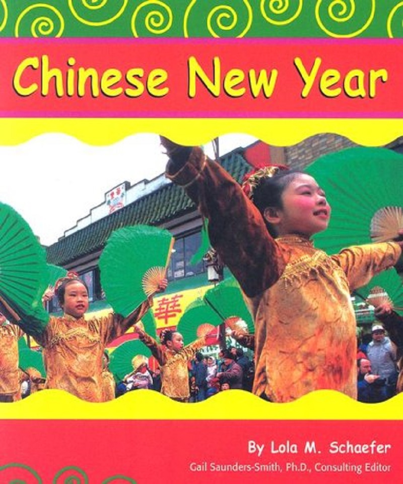 Chinese New Year / by Lola M. Schaefer ; consulting editor, Gail Saunders-Smith.