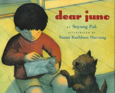 Dear Juno / by Soyung Pak ; illustrated by Susan Kathleen Hartung.
