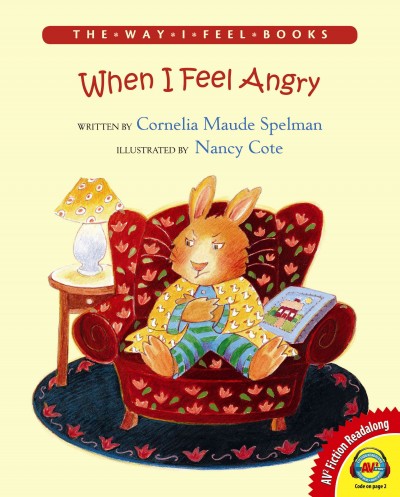 When I feel angry / written by Cornelia Maude Spelman ; illustrated by Nancy Cote.