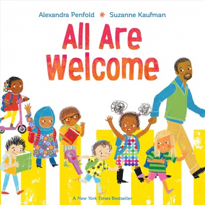 All are welcome / Alexandra Penfold ; illustrated by Suzanne Kaufman.