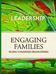 Engaging families in early childhood organizations / Exchange Press.