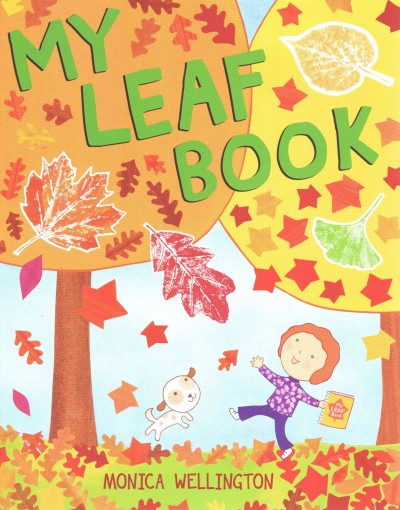 My leaf book / Monica Wellington.
