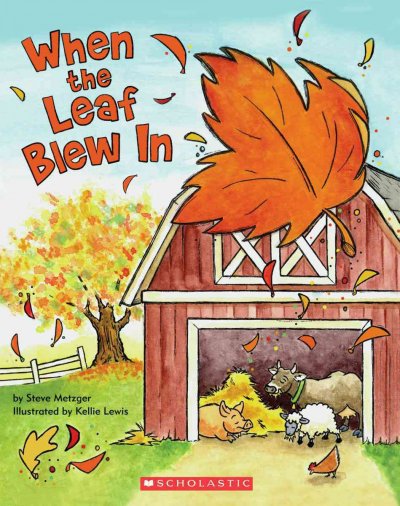 When the leaf blew in [Paperback] / illustrated by Kellie Lewis.