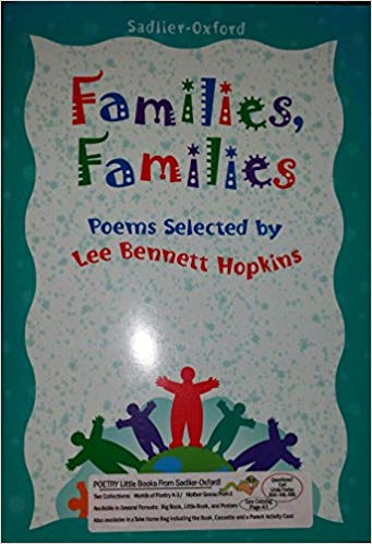 Families, Families poems selected by Lee Bennett Hopkins [oversize book]