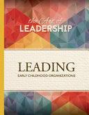 The Art of Leadership: Leading an Early Childhood Organization