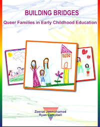 Building Bridges: Queer Families in Early Childhood Education
