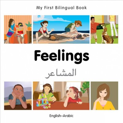 Feelings:My First Bilingual Book!(English!Arabic). [board book]