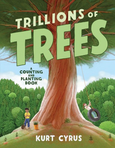 Trillions of trees / Kurt Cyrus.