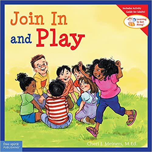 Join In and Play / Cheri J. Meiners ; illustrated by Meredith Johnson.