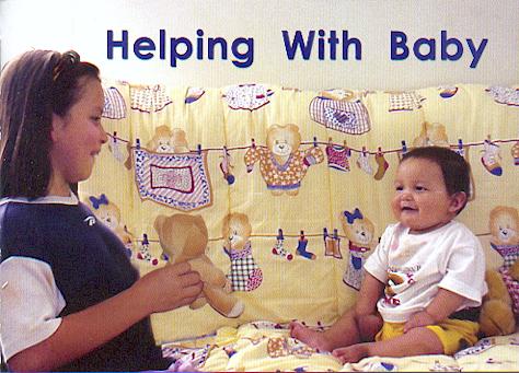 Helping with baby / Lorraine Adams, Lynn Bruvold