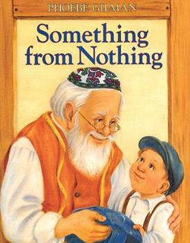 Something from nothing adapted from a Jewish folktale.[big book]
