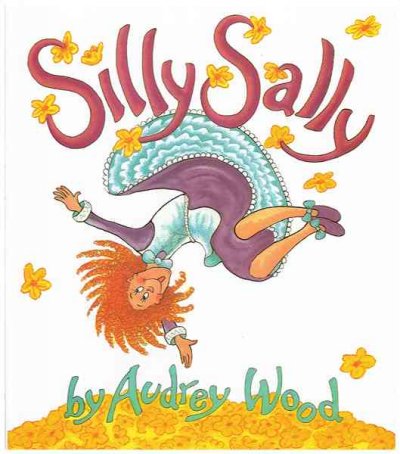 Silly Sally [oversizebook] Audrey Wood