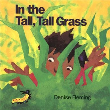 In the tall, tall grass (Big Book) / Denise Fleming.