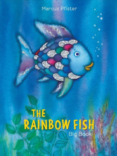 The Rainbow Fish (Big Book) / Marcus Pfister.