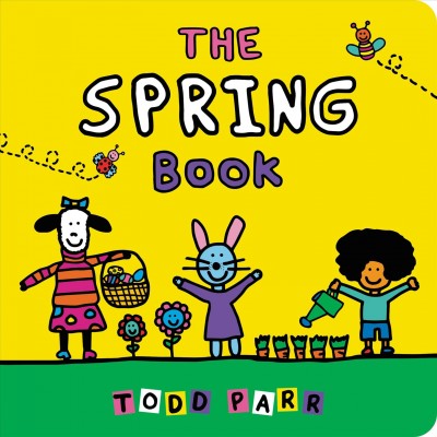 The Spring book / Todd Parr.