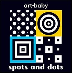 Spots and dots [Board book].