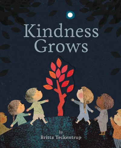 Kindness grows / by Britta Teckentrup.