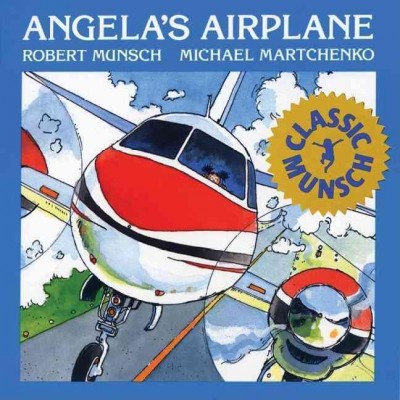 Angela's airplane / Robert Munsch.