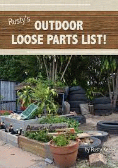 Rusty's Outdoor Loose Parts List.