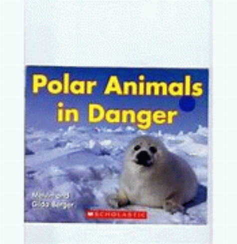 Polar Animals in Danger /  by Martin and Gilda Berger