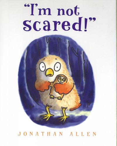 "I'm not scared!" / Jonathan Allen