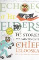 Echoes of the elders : the stories and paintings of Chief Lelooska  Cover Image