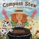 Compost stew : an A to Z recipe for the earth  Cover Image