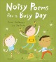 Noisy poems for a busy day  Cover Image