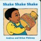 Go to record Shake shake shake [board book]