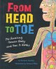 From head to toe : the amazing human body and how it works Cover Image