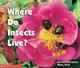 Where do insects live?  Cover Image